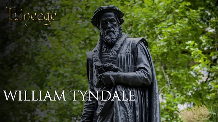 William Tyndale: Bible Scholar | Episode 31 | Line...