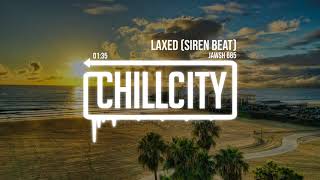 Jawsh 685 - Laxed (Siren Beat)