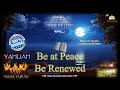 Be at Peace, Be Renewed