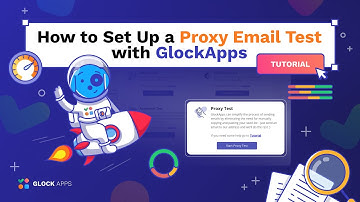 How to Set Up a Proxy Email Test with GlockApps | Step-by-Step Tutorial