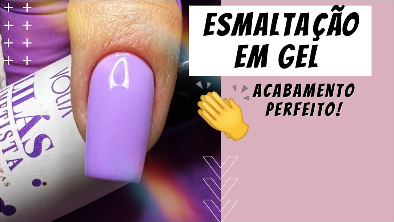 ESMALTAÇÃO EM GEL PERFEITA - PASSO A PASSO - YouTube