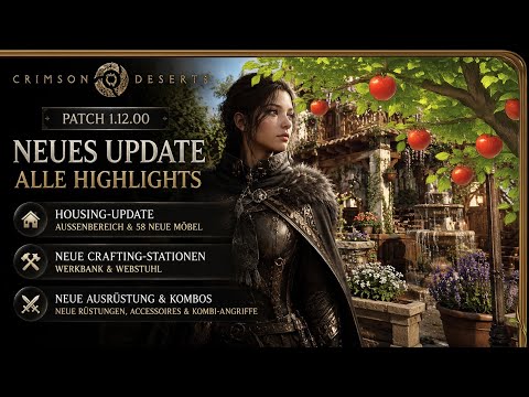 CRIMSON DESERT Patch 1.12 ist DA! 🍎 Neues HOUSING, CRAFTING & Waffen-Kombos! 🍎