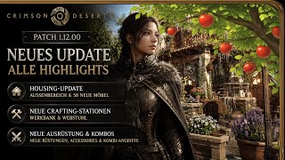 CRIMSON DESERT Patch 1.12 ist DA! 🍎 Neues HOUSING, CRAFTING &amp; Waffen-Kombos! 🍎