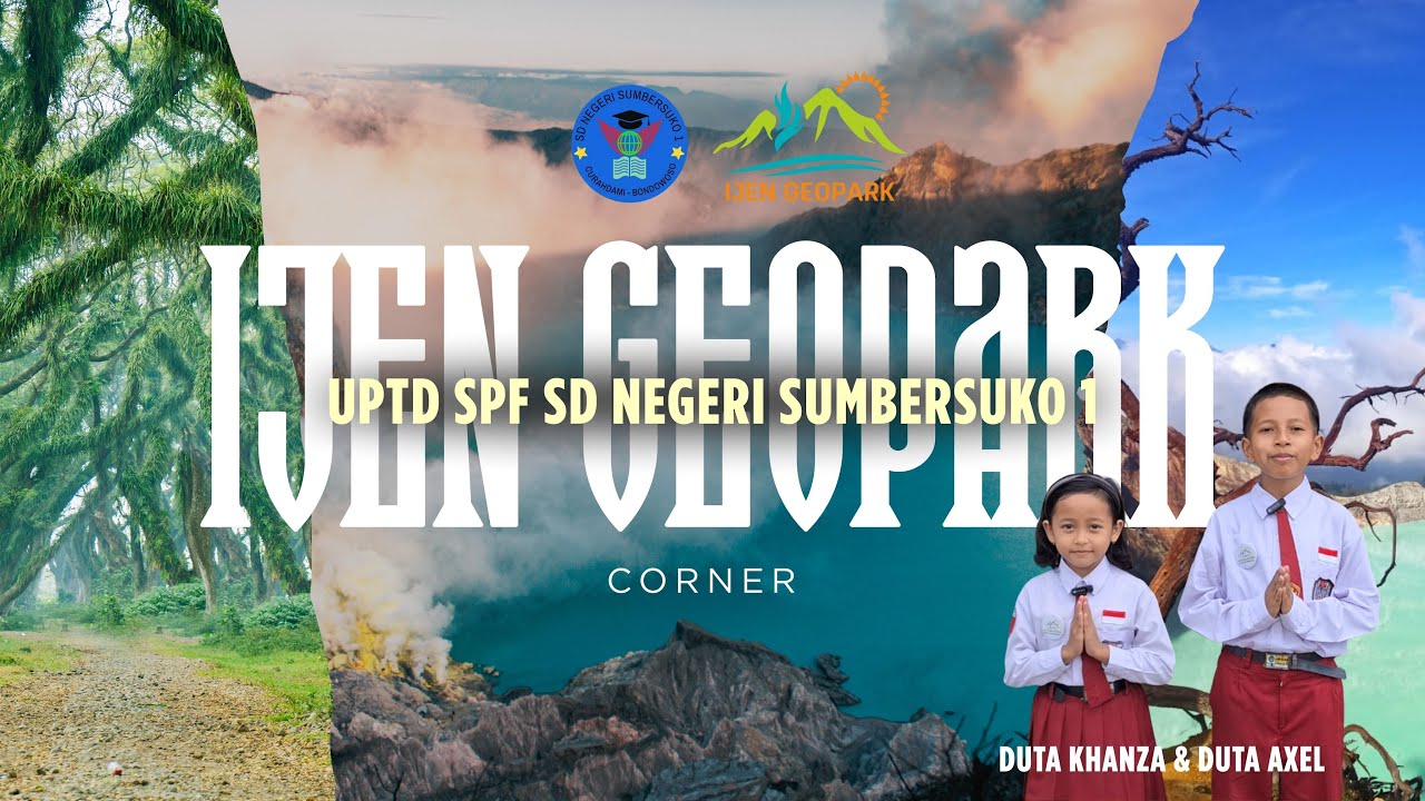 IJEN GEOPARK CORNER - UPTD SPF SDN SUMBERSUKO 1 CURAHDAMI