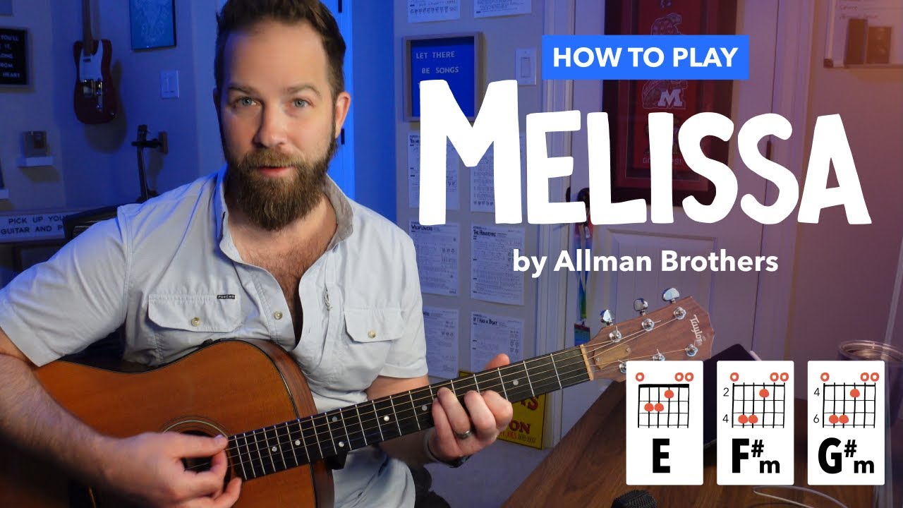 Melissa • Allman Bros Guitar Lesson with Intro Tab, Chord Shapes, and Easy & Advanced Strumming