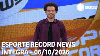 Esporte Record News - 06/10/2026