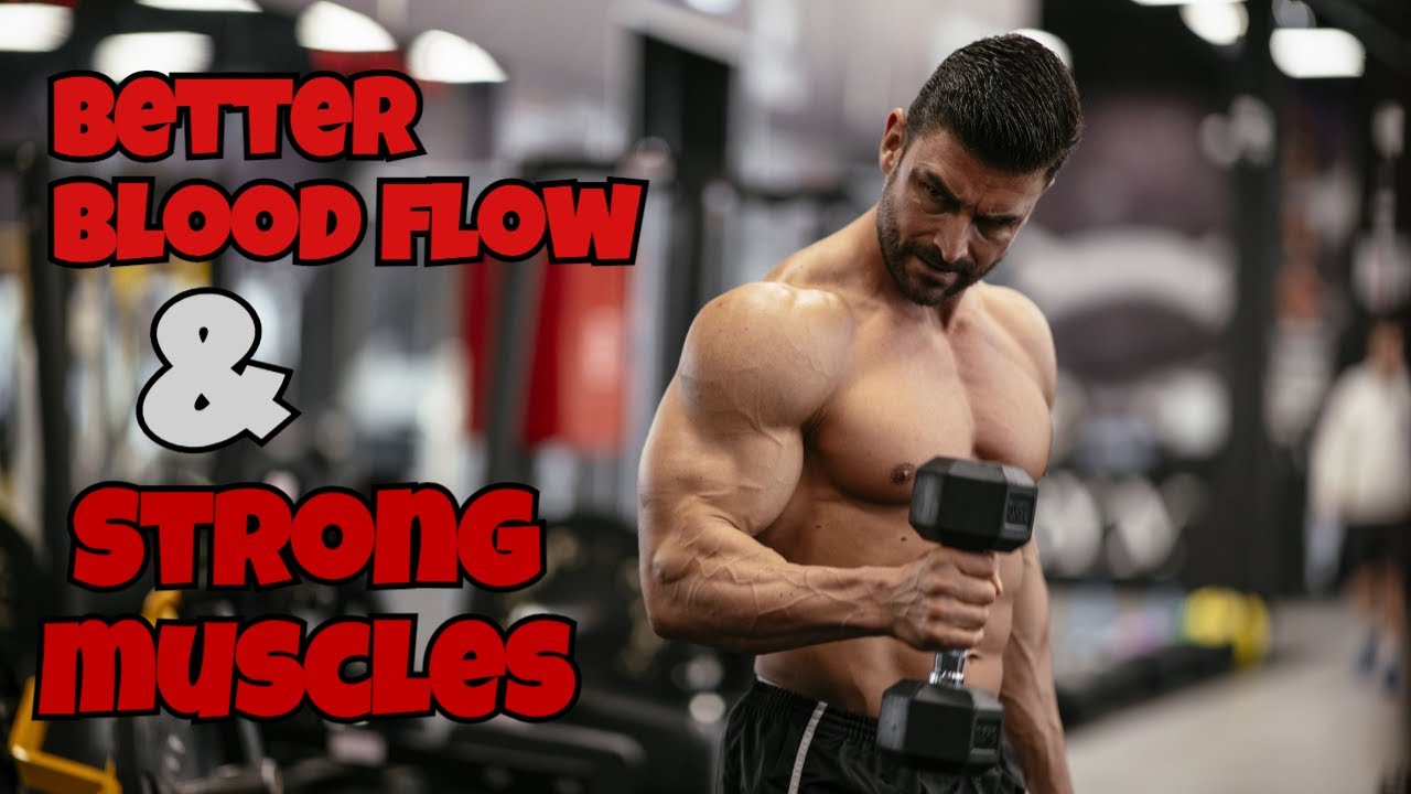 Boost Your Blood Flow and Muscle Strength with These Power Foods!