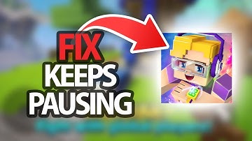 How To Fix Blockman GO Game App Keeps Pausing | Step By Step
