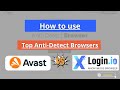 Tutorial: Avast SecureLine VPN + xLogin.IO – Non‑Caching Proxy Browser