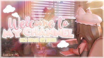Welcome to my channel!! (new roblox GFX INTRO) || Sukiuwchii