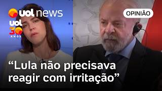 Lula recolocou as coisas em seu lugar, mas não precisava reagir com irritação a repórter | Bilenky