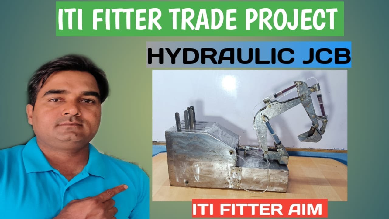 ITI FITTER PROJECT. HYDRAULIC JCB.ITI FITTER AIM YouTube