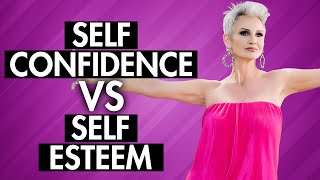 Self Confidence vs Self Esteem (How do I boost them?)
