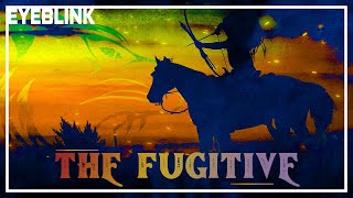 EYEBLINK - THE FUGITIVE