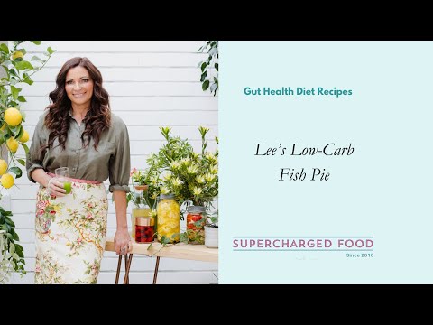 Heal Your Gut Low Carb Fish Pie Recipe Gut Health Diet