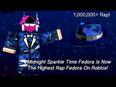 Midnight Sparkle Time Fedora Is Now The Highest Rap Fedora On Roblox - highest rap in roblox