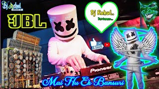 Mai Hu Ek Bansuri Dj Remix Song 2021Dholki Hard B Djmix By Dj Rahul Bardhaman No 1