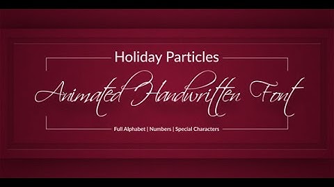 After Effects Template: Holiday Particles - Animated Handwritten Font
