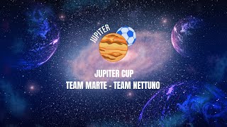 JUPITER CUP - SECONDA GIORNATA 🌌TEAM MARTE - TEAM NETTUNO 🎇