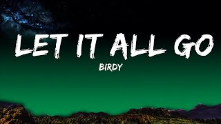 Birdy - Let It All Go (Lyrics) ft. RHODES  | Anglo Tunes
