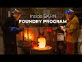 Inside barn bronze casting with the foundry program