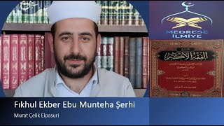 Fıkhul Ekber Şerhi 1Ders Mukaddime Murat Çelik Elpasuri