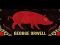 LA FATTORIA DEGLI ANIMALI   di G.  Orwell   lettura integrale