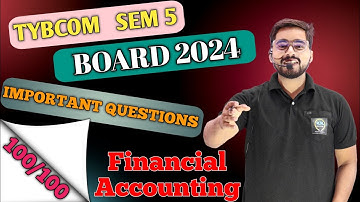Most Important Questions of Financial Accounting| TYBCom sem 5| Mumbai University| TYBCom sem 5 FA |