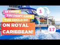 23 things you didnt know you could do on royal caribbean