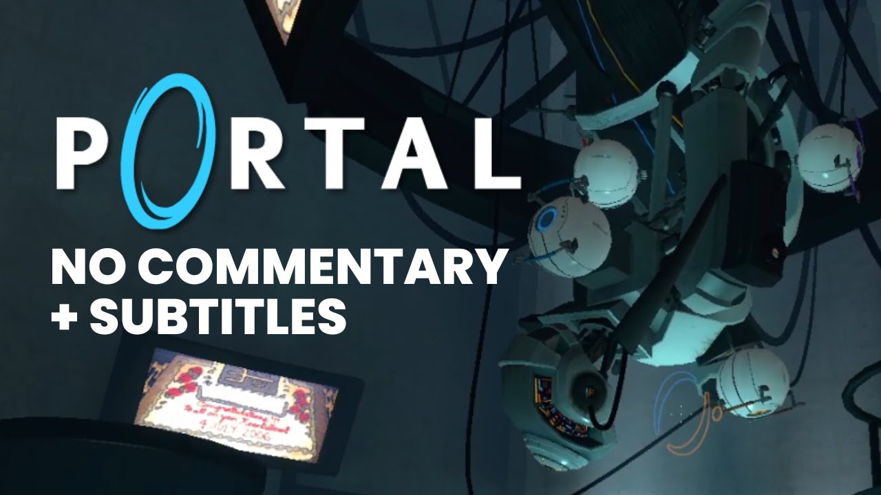 Portal Full Playthrough | No Commentary with Subtitles