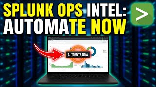How to Automate Operational Intelligence with Splunk - Beginner Guide