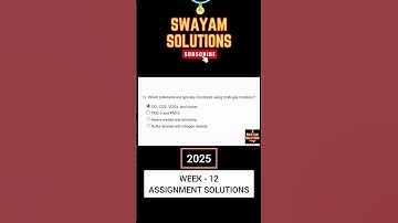 Air Pollution and Control Week 12 Assignment Solutions | SWAYAM NPTEL | JAN-MAY 2025 | SUBSCRIBE