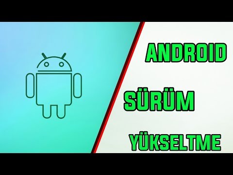 ANDROİD SÜRÜM YÜKSELTME NASIL YAPILIR ?