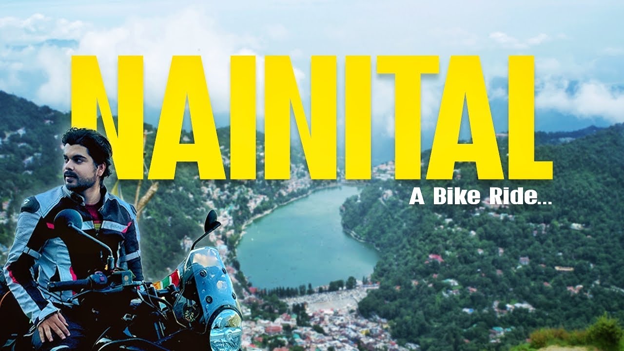 Bike Ride To Nainital X Munsiyari | How to reach Nainital | Best Bike Trip to Uttarakhand | DAY - 1