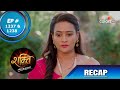 Shakti | शक्ति | Episode 1237 & 1238 | Recap