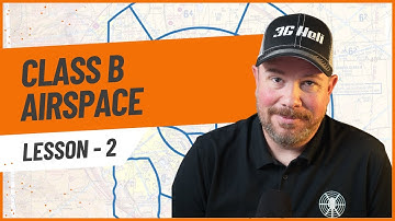 Deciphering Class B Airspace - Your Guide to Airspace Types