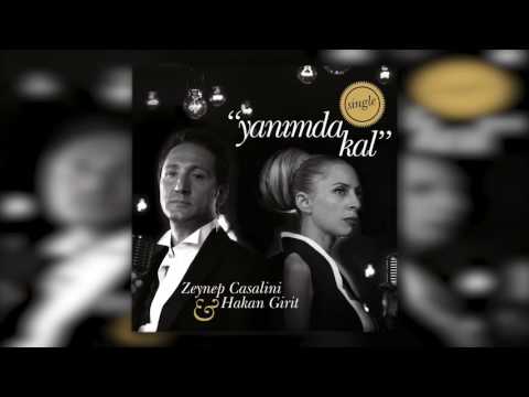 Zeynep Casalini & Hakan Girit - Yanımda Kal