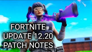 Fortnite Update 12.20 Patch Notes (Fortnite Battle Royale)