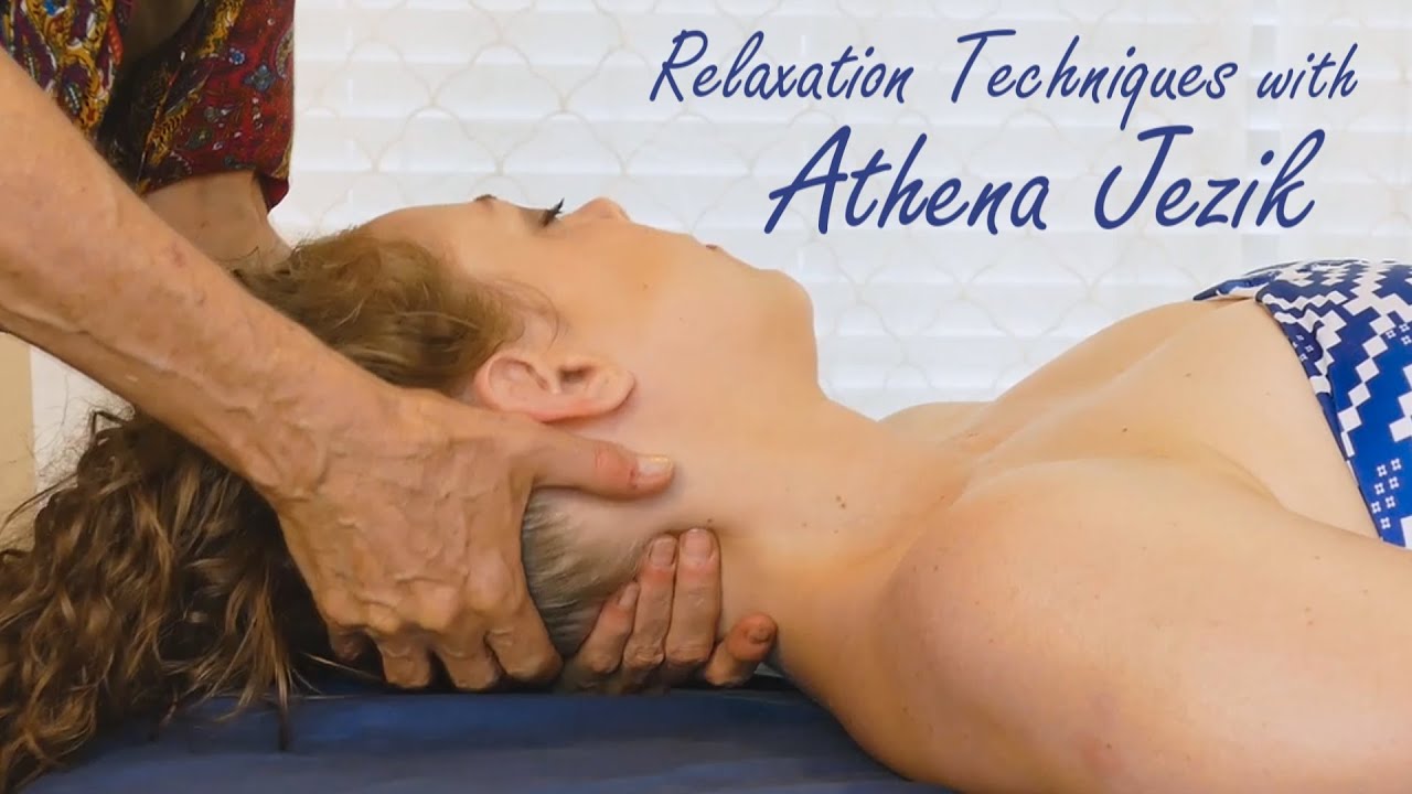 Relaxing Massage Techniques with Athena Jezik ♥ Lymph, Cranio-Sacral, Tutorial for the Neck & Face