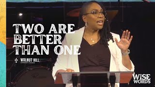 Sermon || Two Are Better Than One || Pastor Crystal Ellington