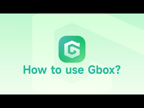 How to use GBox?