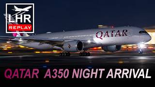 ✈️ PLANE SPOTTING REPLAY | QATAR A350 NIGHT ARRIVAL AT HEATHROW AIRPORT