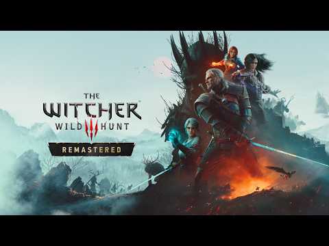 The Witcher 3: Wild Hunt Remastered Review | More Than a Visual Upgrade