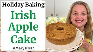 Traditional Irish Apple Cake Recipe For St. Patricks Day - Easy One Bowl Recipe