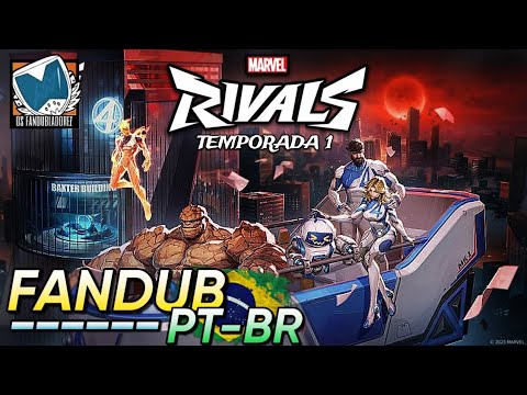 O Quarteto Fantástico no Marvel Rivals (DUBLADO PT BR)