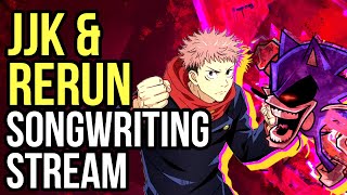 Songwriting Stream  Sonicexe Rerun  Jujutsu Kaisen