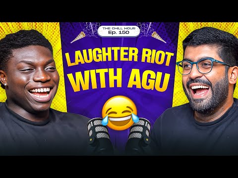 My Funniest Episode Till Date ft. Agu Stanley | The Chill Hour Ep. 150 🎉