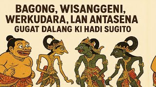 BAGONG GUGAT! WERKUDARA NGAMUK di KAHYANGAN GARA-GARA WISANGGENI! (Lucu Pol) - KI HADI SUGITO