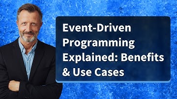 Event-Driven Programming Explained: Benefits & Use Cases