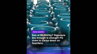 Cooking Gas Hits ₦2,000 Per KG! Nigerians Cry Out as FG Orders Crackdown 😡🔥 #trending #naijanews